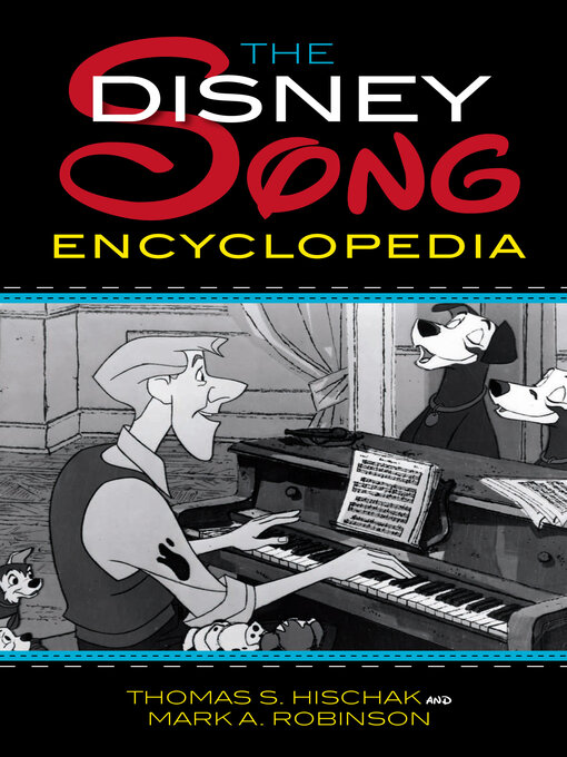 Title details for The Disney Song Encyclopedia by Thomas Hischak - Wait list